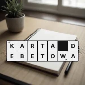 Hasło krzyżówkowe karta płatnicza wydawana do rachunku bankowego - karta debetowa – rozwiązanie, synonimy, podpowiedzi i definicje krzyżówkowe